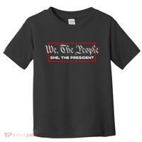 We The People She The President Toddler T-Shirt thumb 0