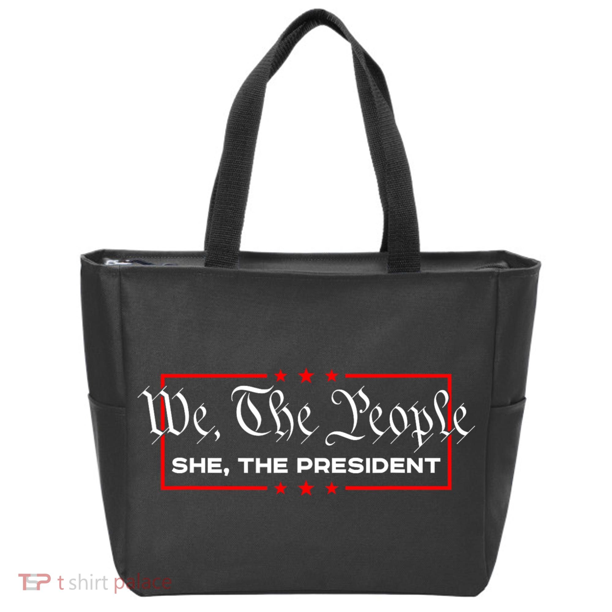 We The People She The President Tote Bag