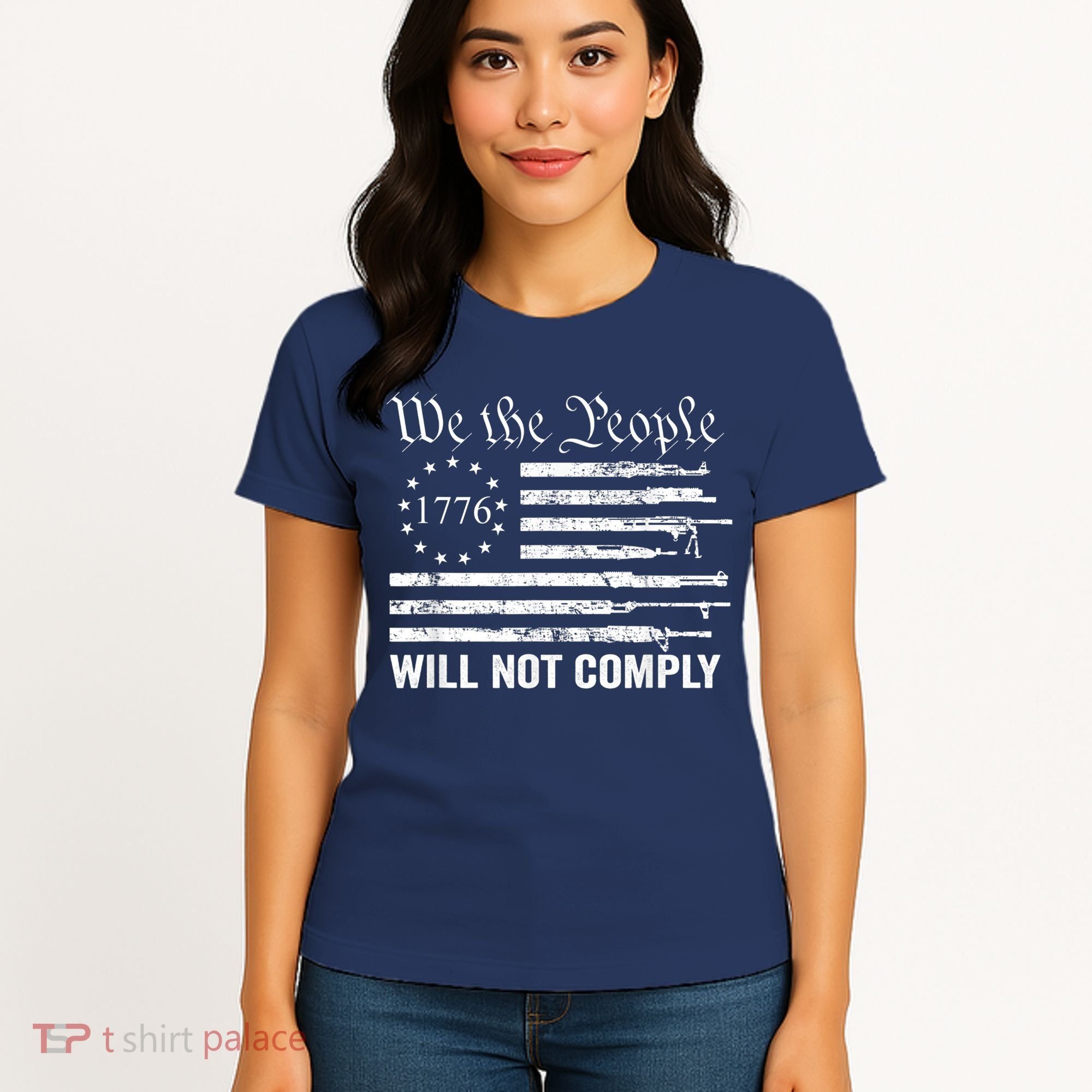 We The People Will Not Comply Funny USA Patriotic Gun Flag Women's T-Shirt