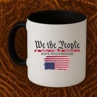 We The People Have Had Enough Protest Politics Coffee Mug thumb 2