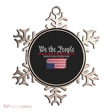 We The People Have Had Enough Protest Politics Ornament
