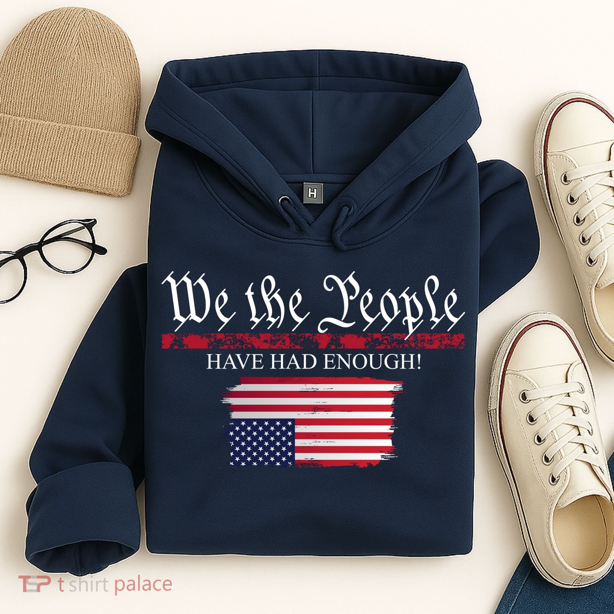 We The People Have Had Enough Protest Politics Hoodie