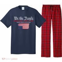 We The People Have Had Enough Protest Politics Pajama Set thumb 0