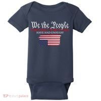 We The People Have Had Enough Protest Politics Baby Bodysuit thumb 0