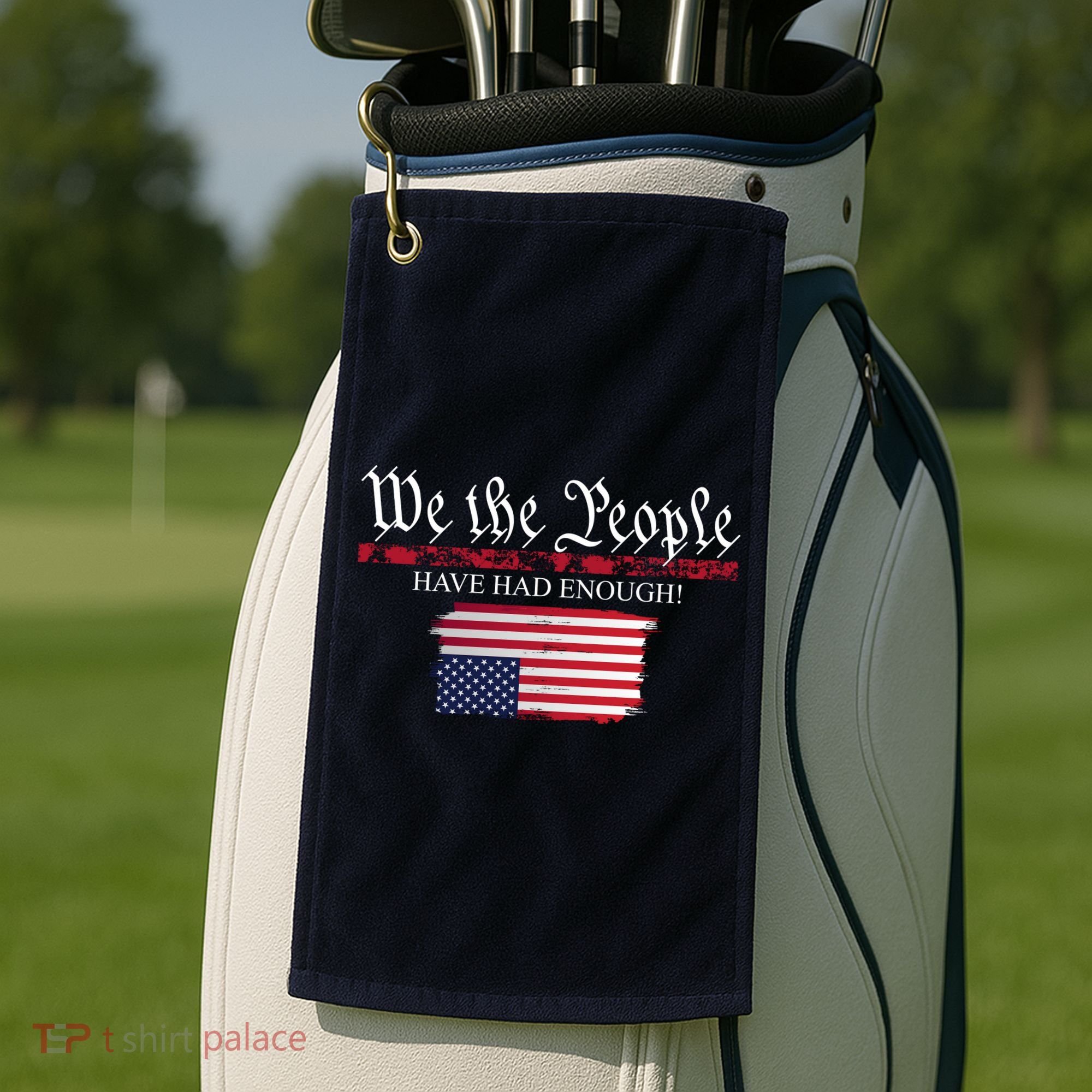 We The People Have Had Enough Protest Politics Golf Towel