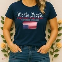 We The People Have Had Enough Protest Politics Women's T-Shirt thumb 2