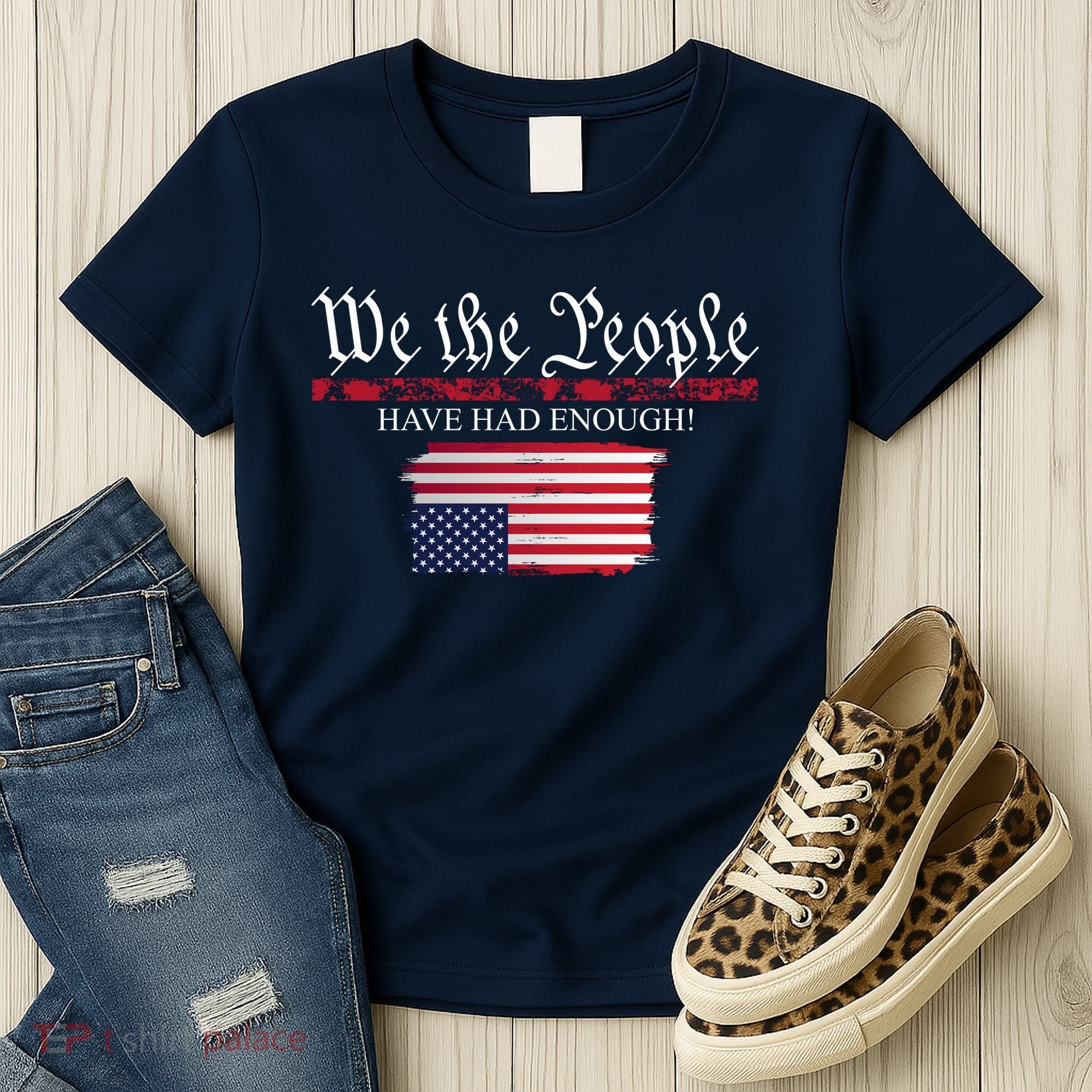 We The People Have Had Enough Protest Politics Women's T-Shirt