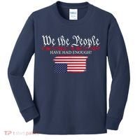 We The People Have Had Enough Protest Politics Kids Long Sleeve Shirt thumb 0