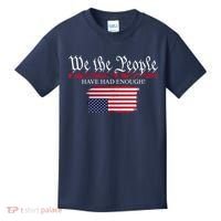 We The People Have Had Enough Protest Politics Kids T-Shirt thumb 0