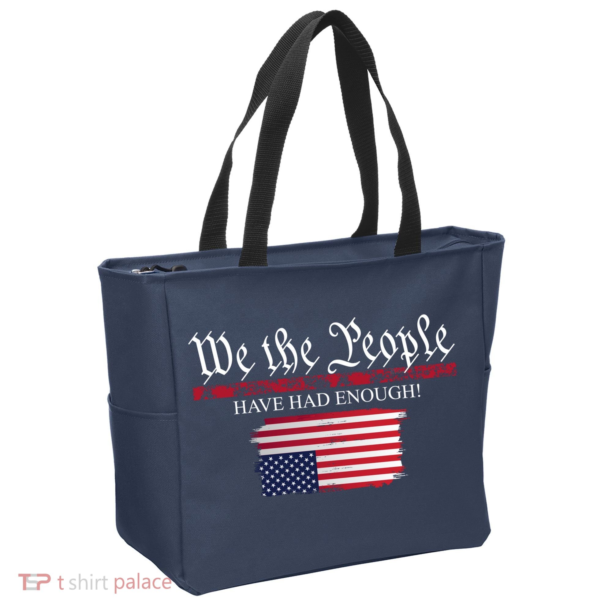 We The People Have Had Enough Protest Politics Tote Bag