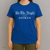 We The People Have Spoken Won Reelect Trump Wins T-Shirt thumb 4