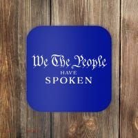 We The People Have Spoken Won Reelect Trump Wins Coaster thumb 0