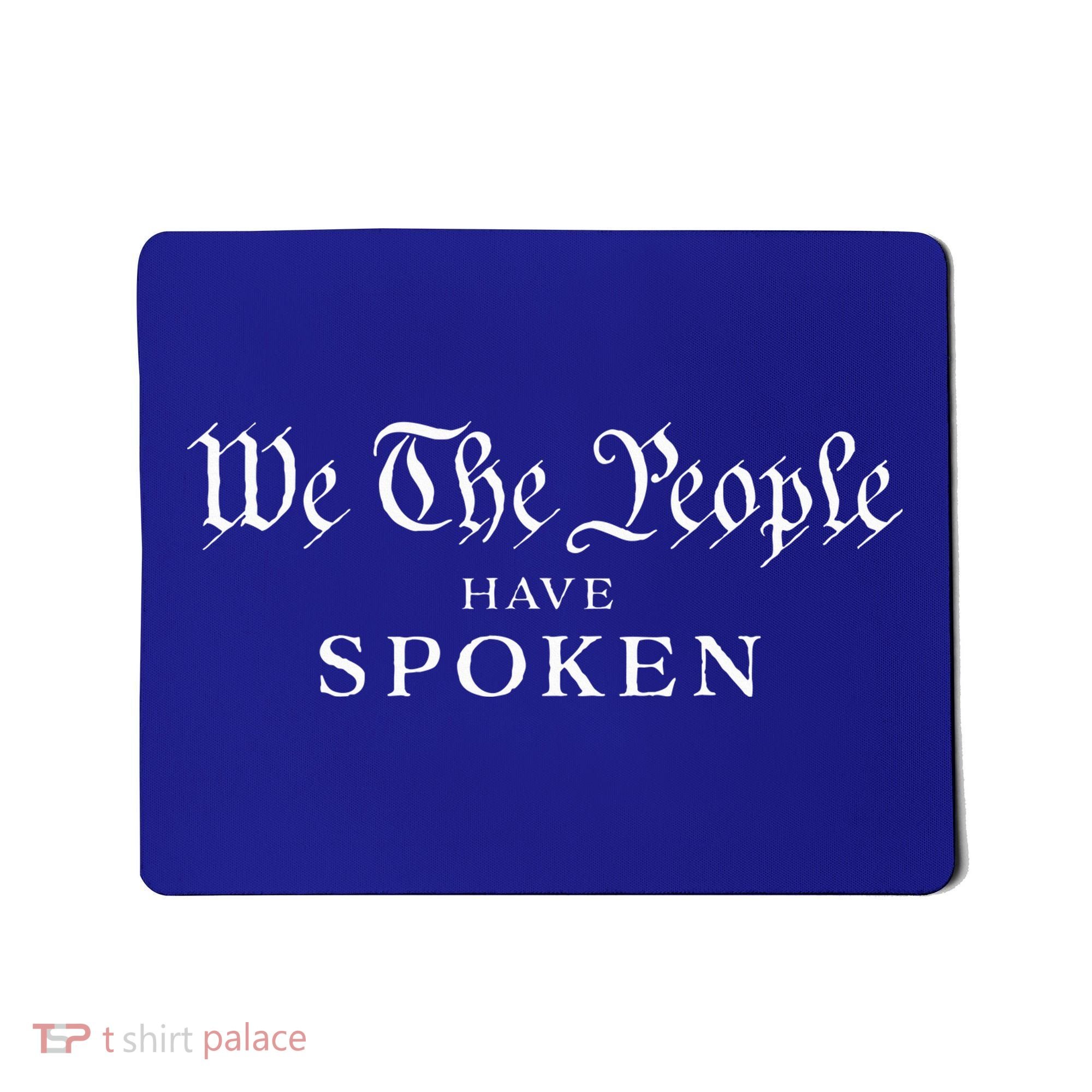 We The People Have Spoken Won Reelect Trump Wins Mousepad