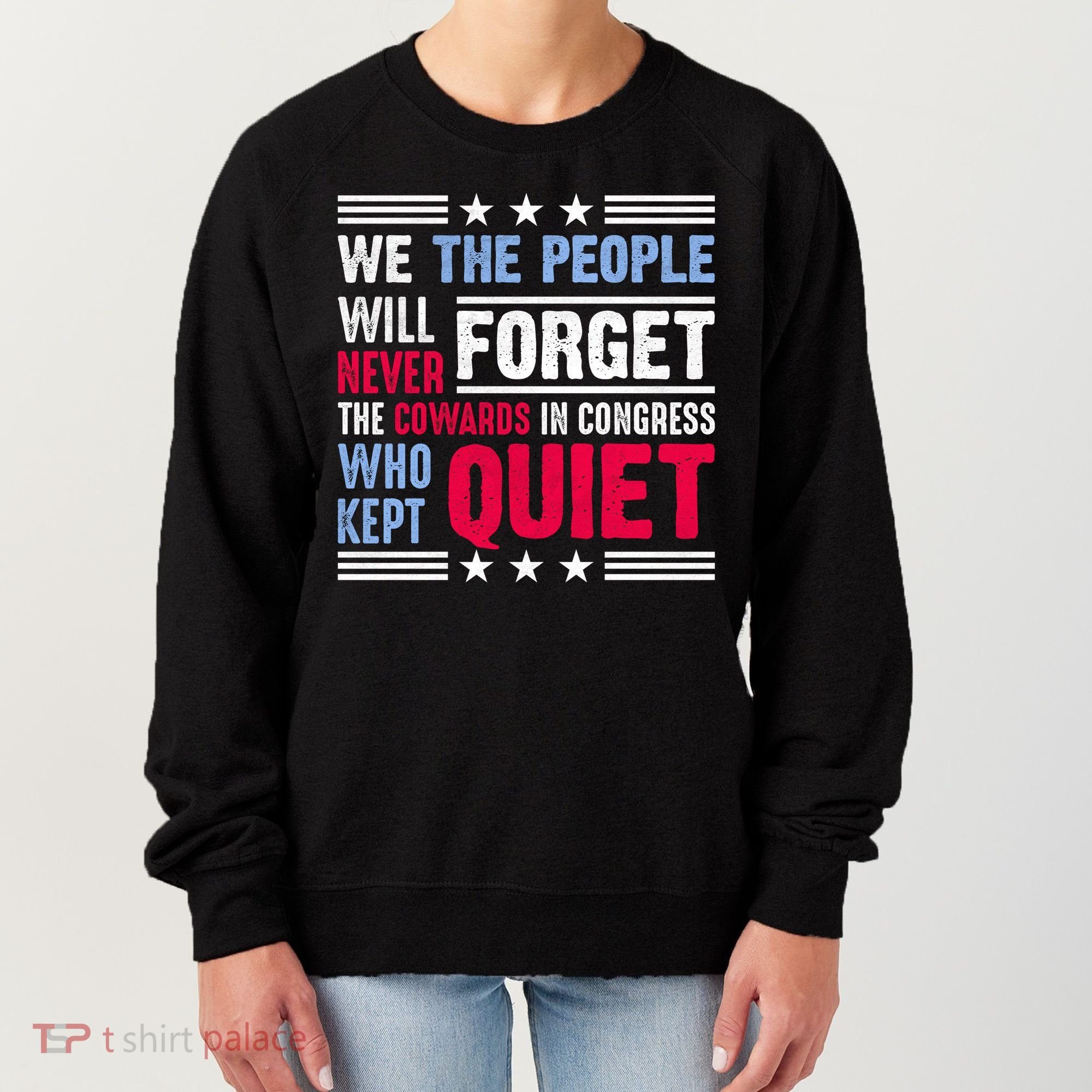 We The People Will Never Forget Protest Women's Sweatshirt