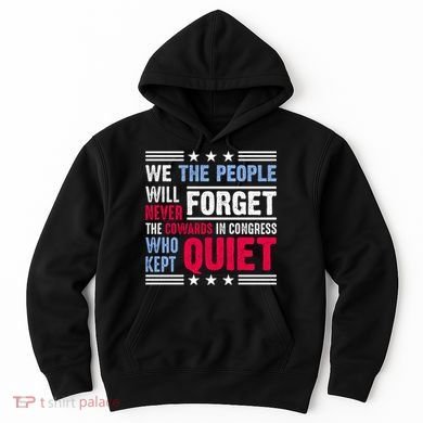 We The People Will Never Forget Protest Hoodie