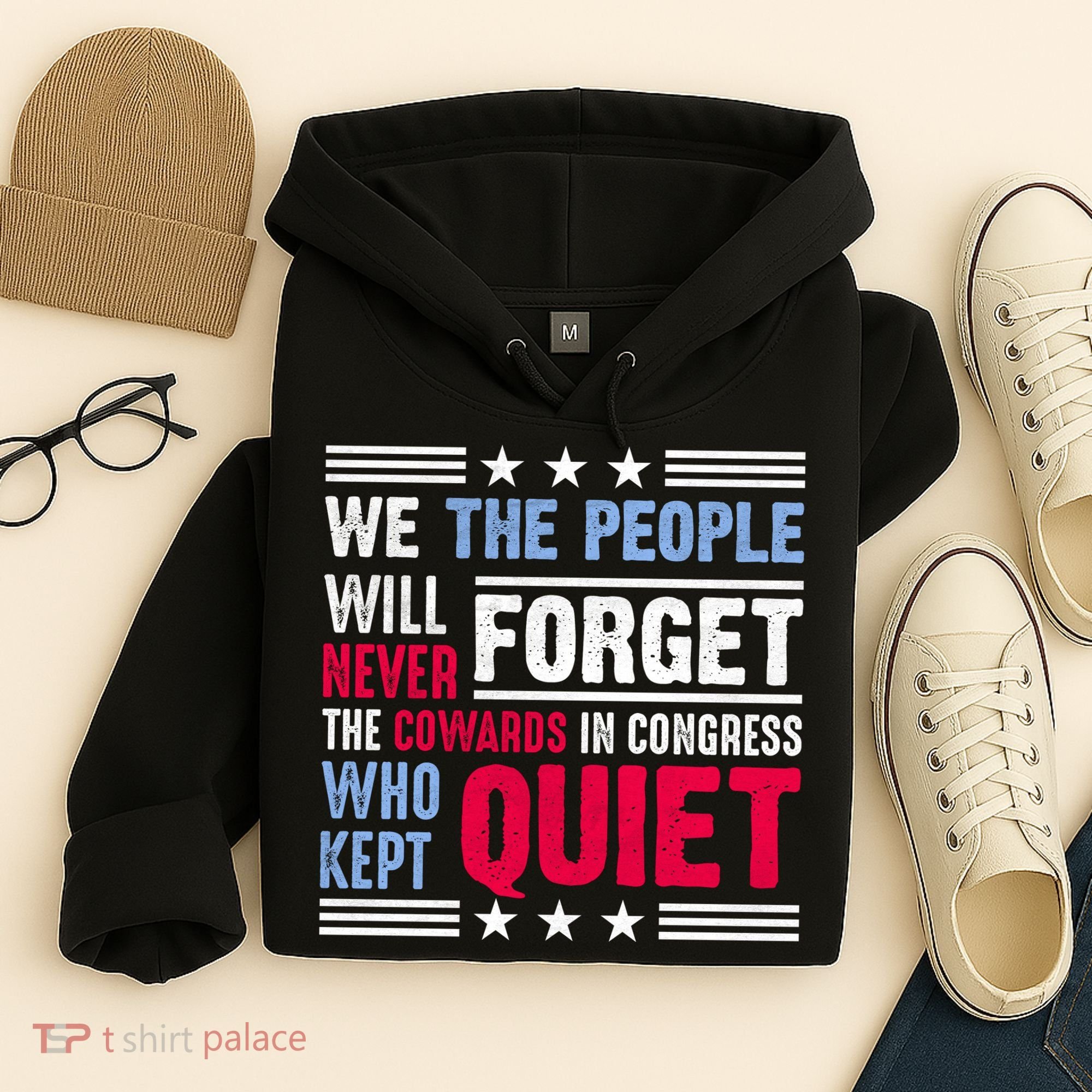 We The People Will Never Forget Protest Hoodie