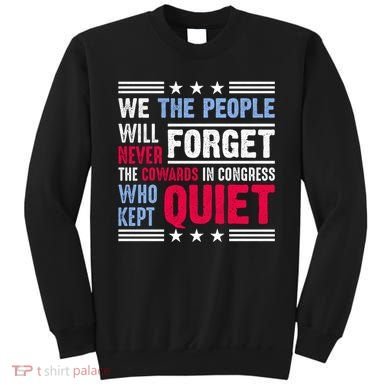 We The People Will Never Forget Protest Sweatshirt