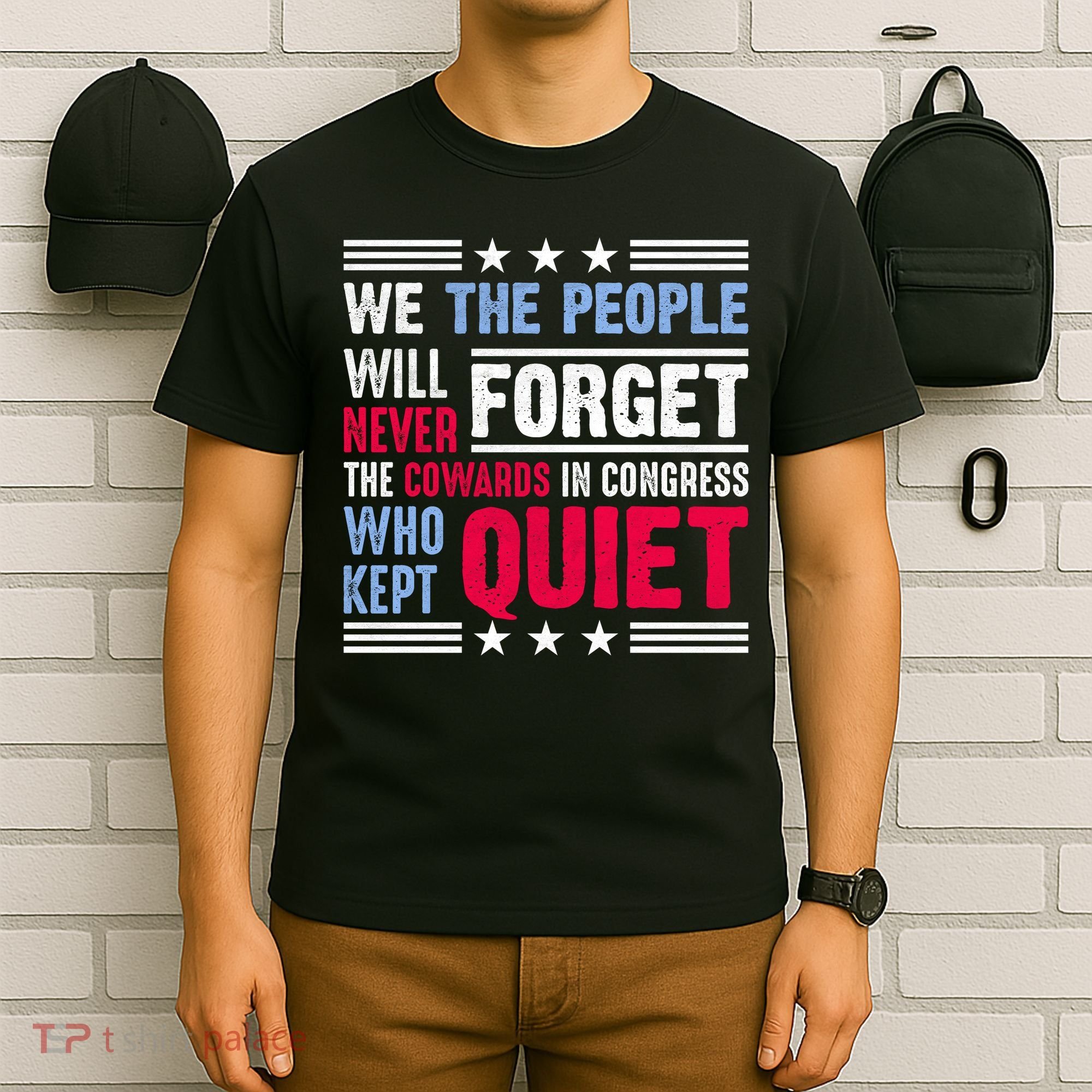 We The People Will Never Forget Protest T-Shirt