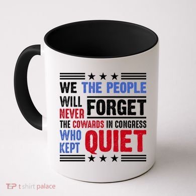 We The People Will Never Forget Protest Coffee Mug