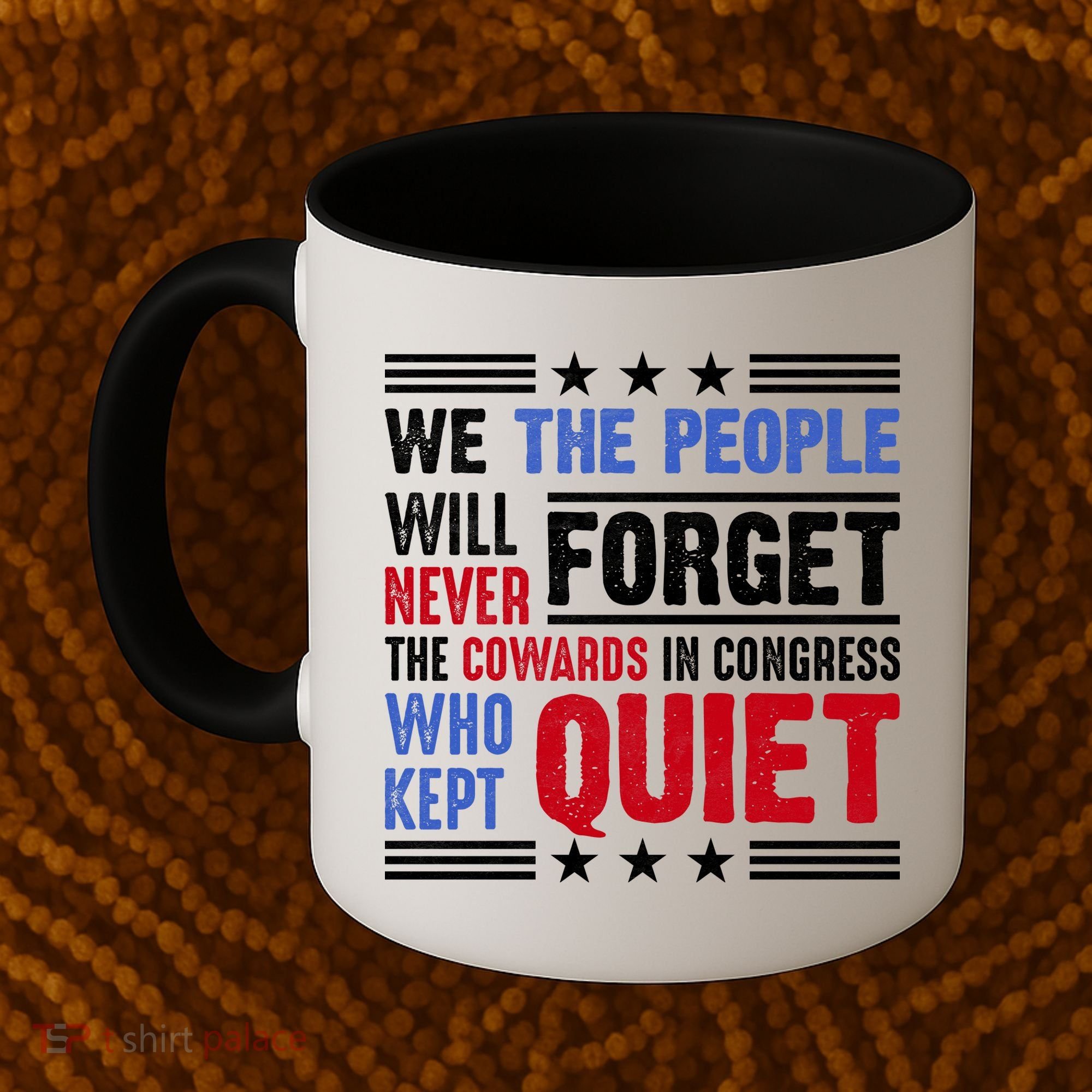 We The People Will Never Forget Protest Coffee Mug