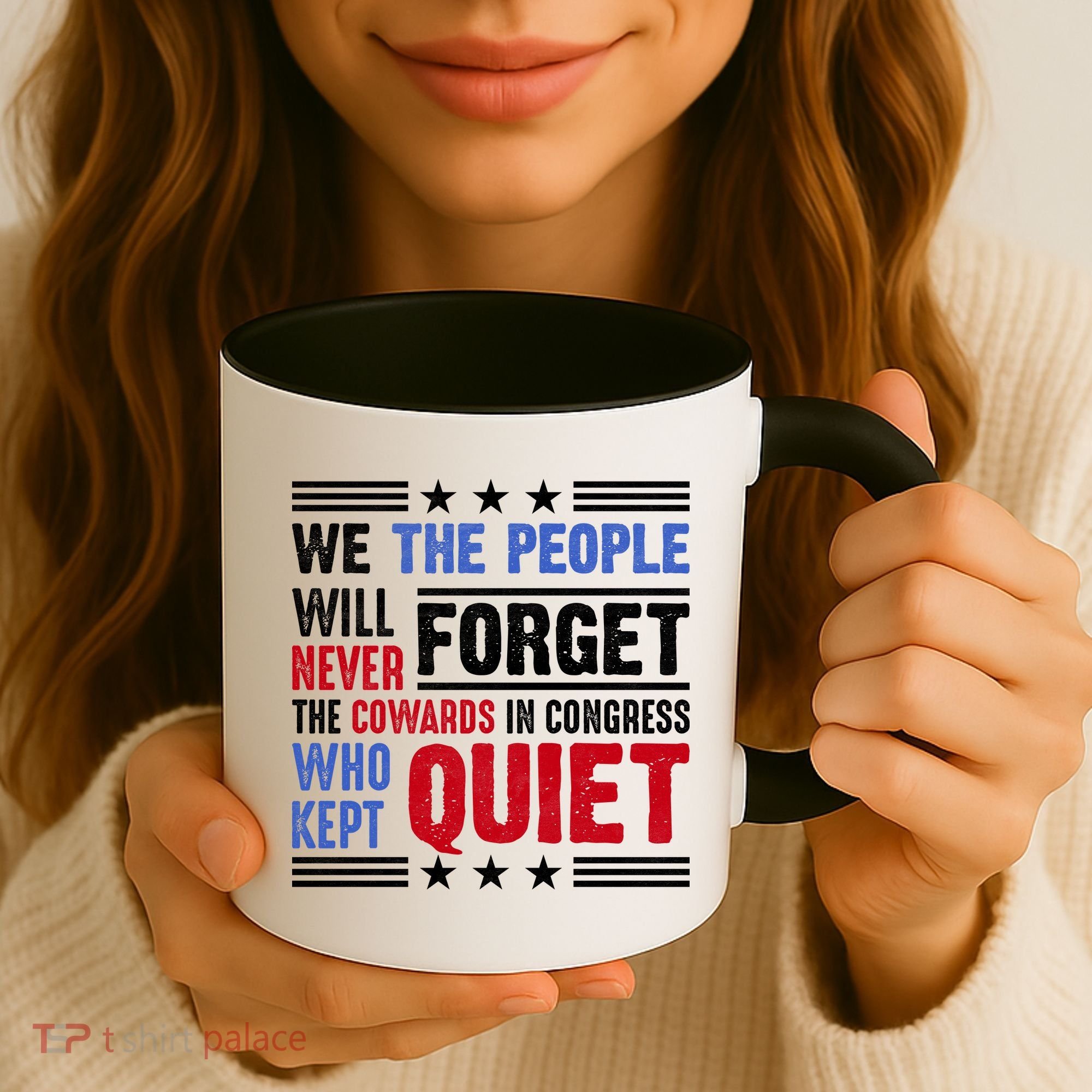 We The People Will Never Forget Protest Coffee Mug