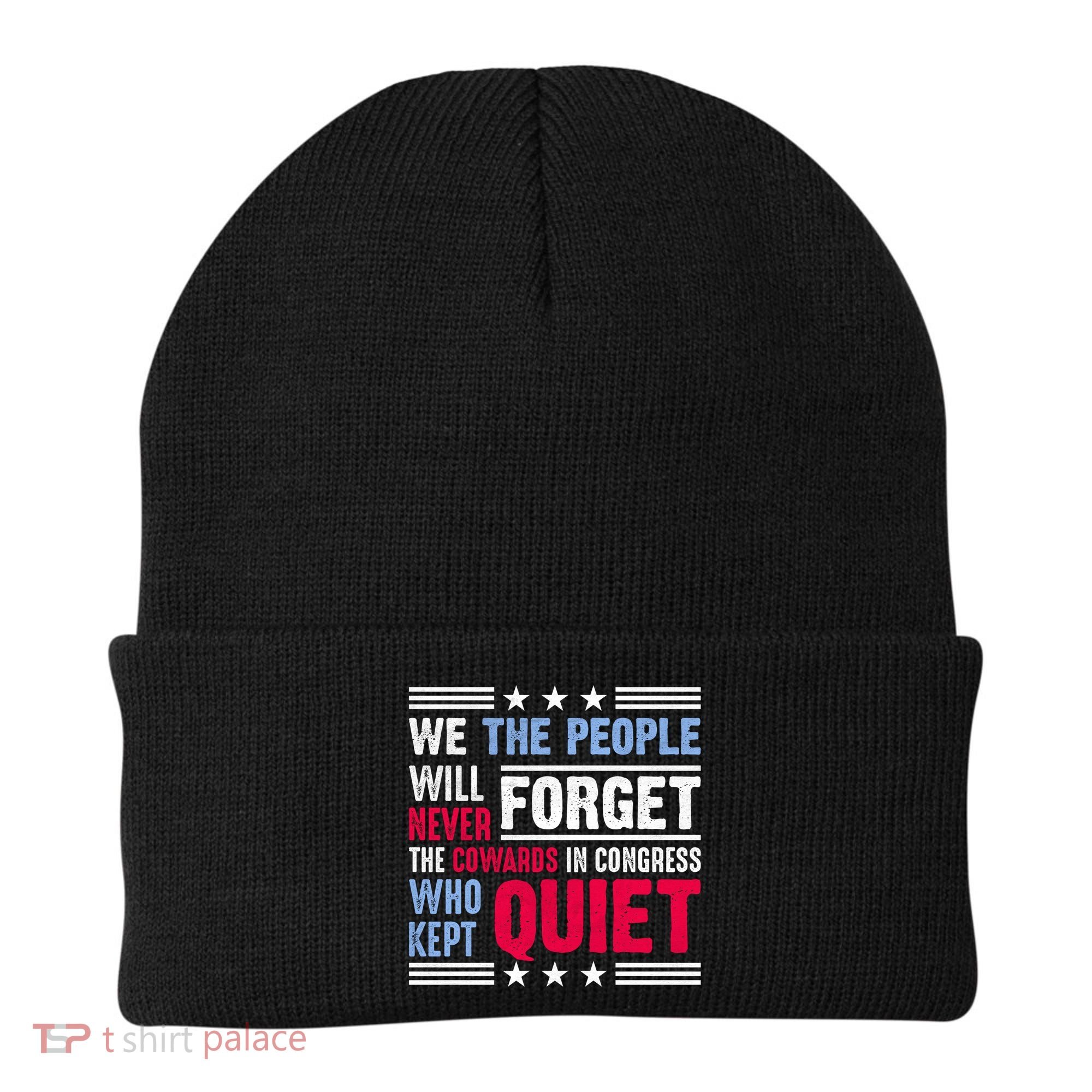 We The People Will Never Forget Protest Beanie