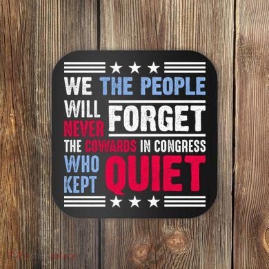 We The People Will Never Forget Protest Coaster