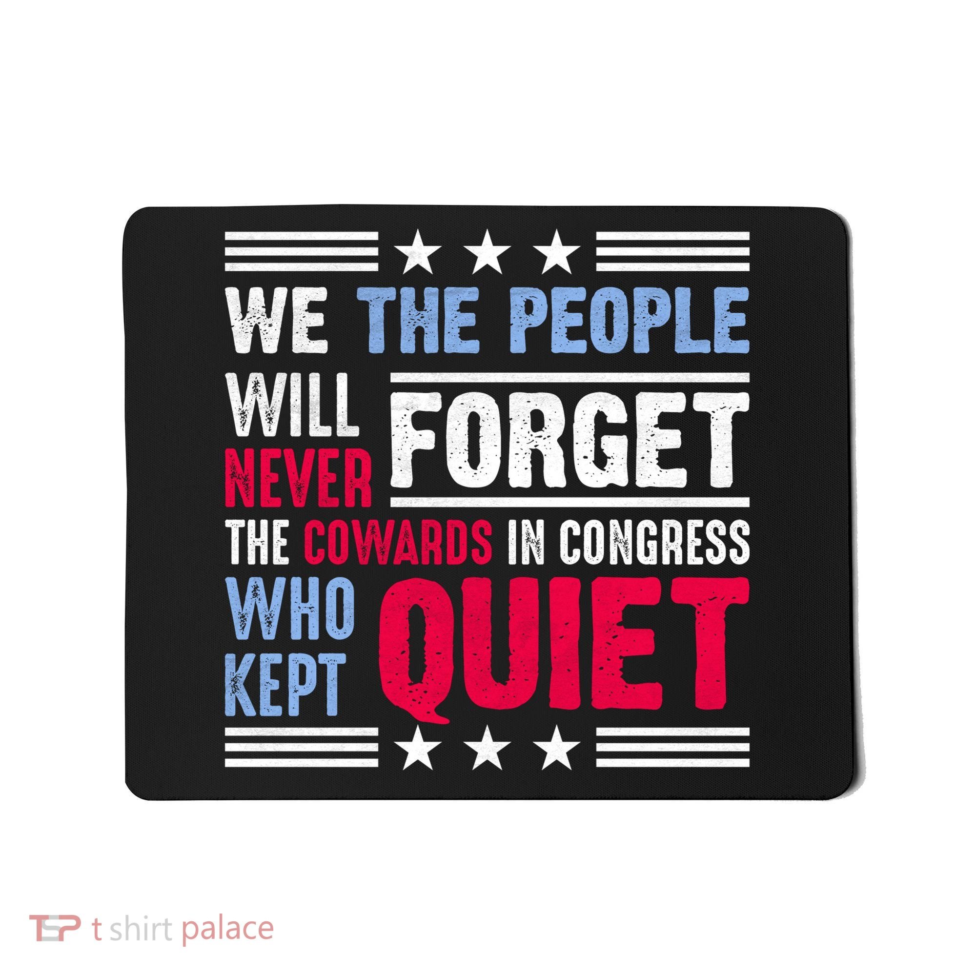 We The People Will Never Forget Protest Mousepad