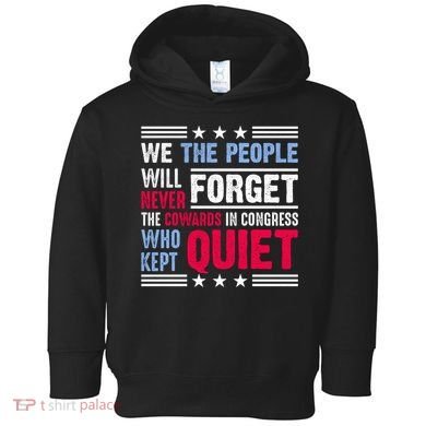 We The People Will Never Forget Protest Toddler Hoodie