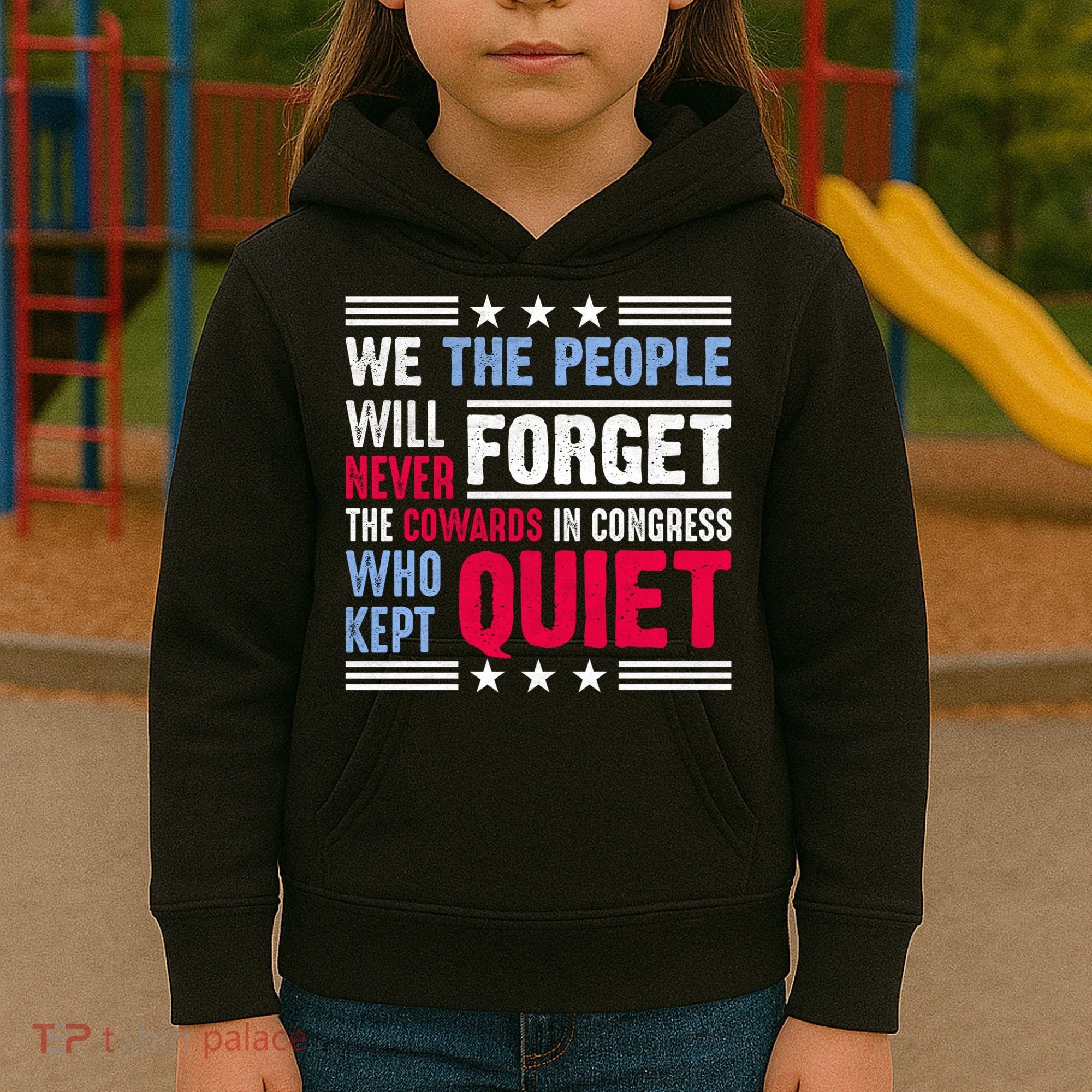 We The People Will Never Forget Protest Kids Hoodie