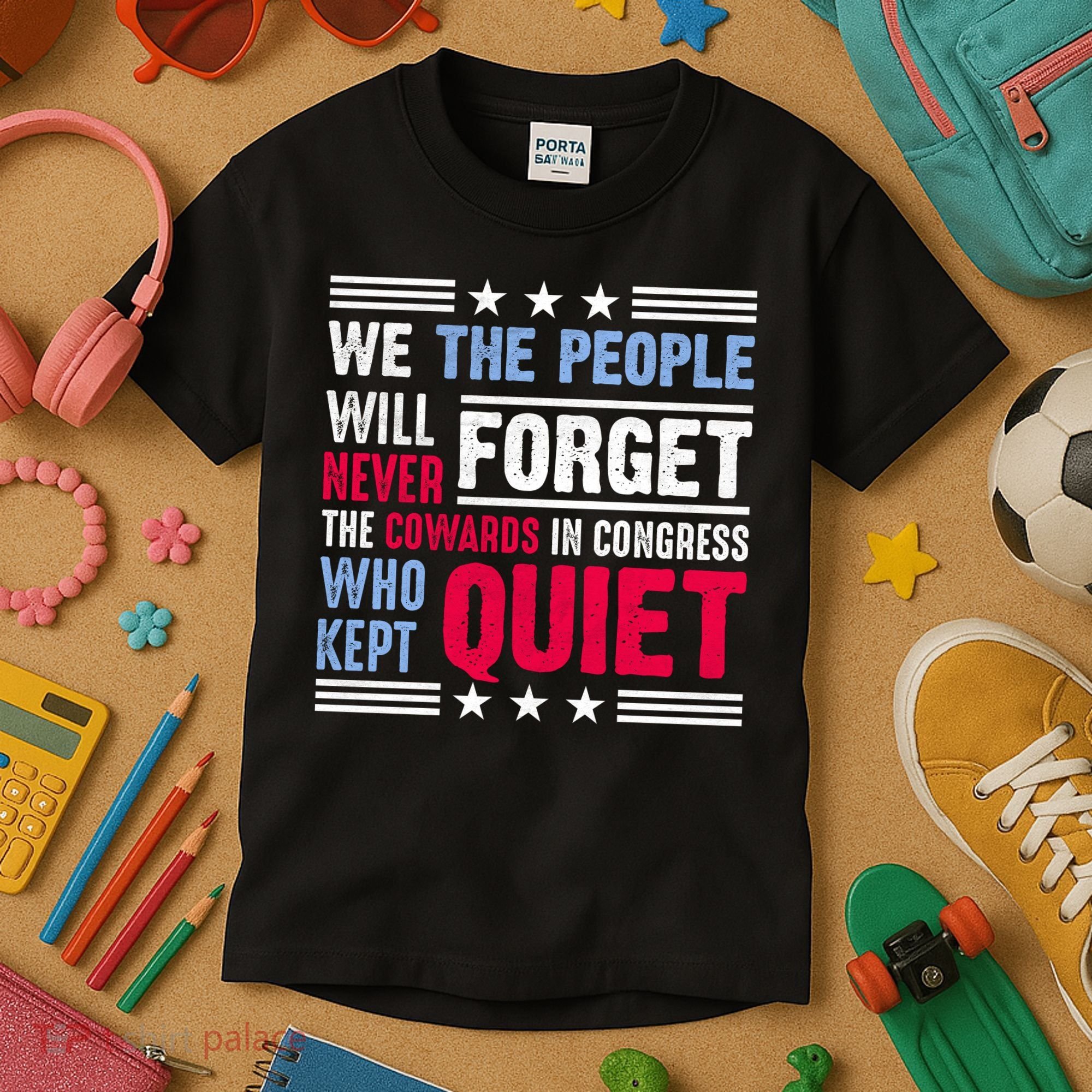 We The People Will Never Forget Protest Kids T-Shirt