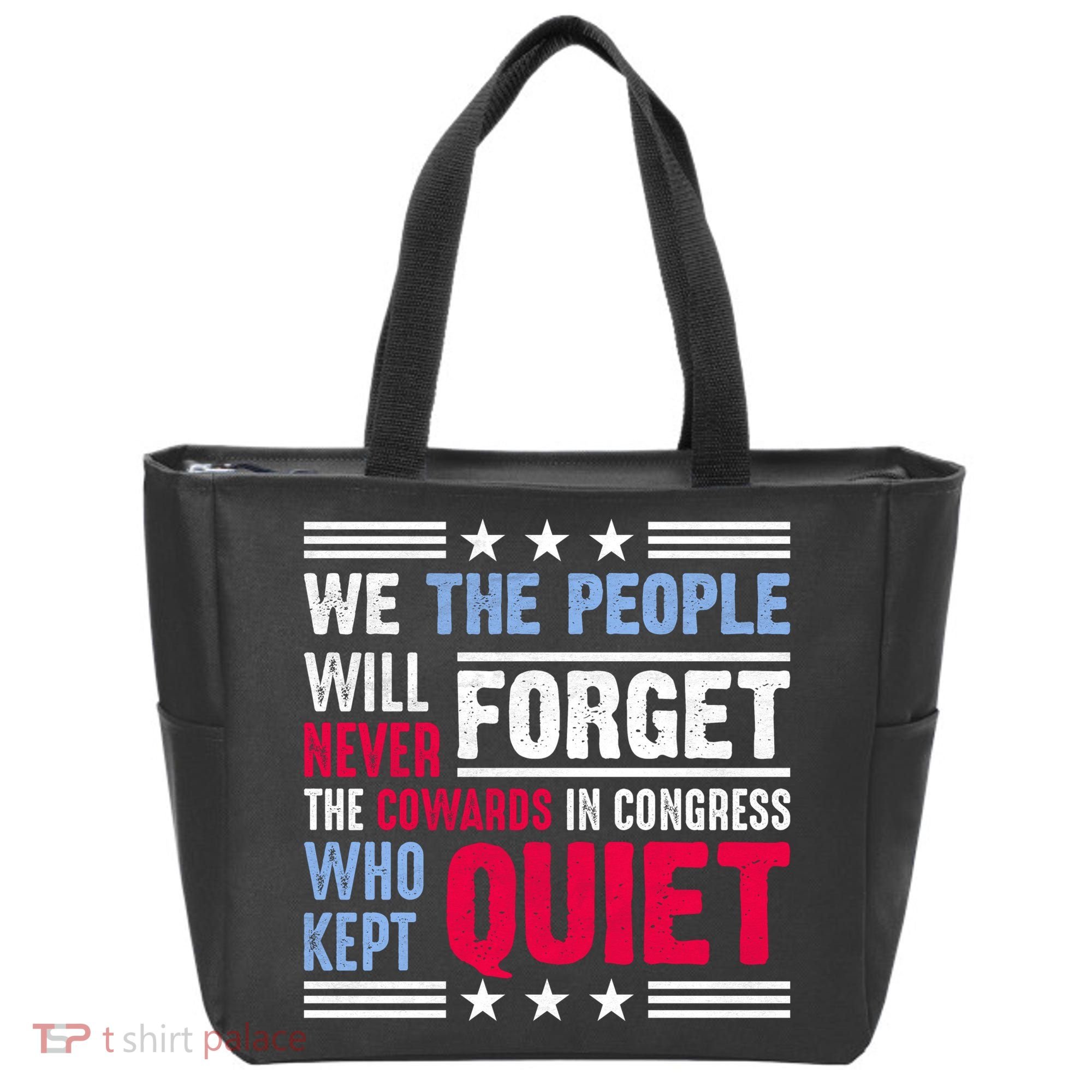 We The People Will Never Forget Protest Tote Bag