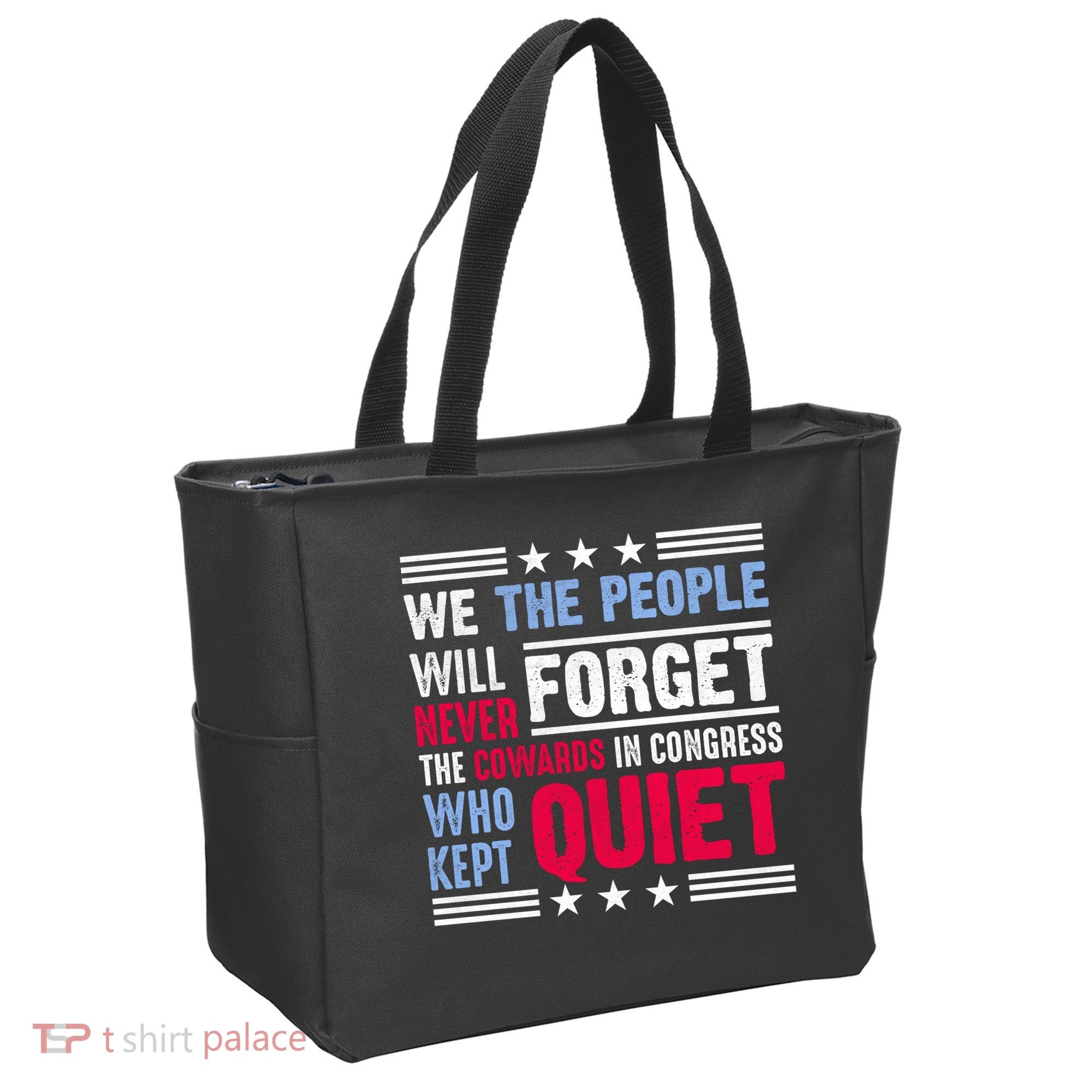We The People Will Never Forget Protest Tote Bag