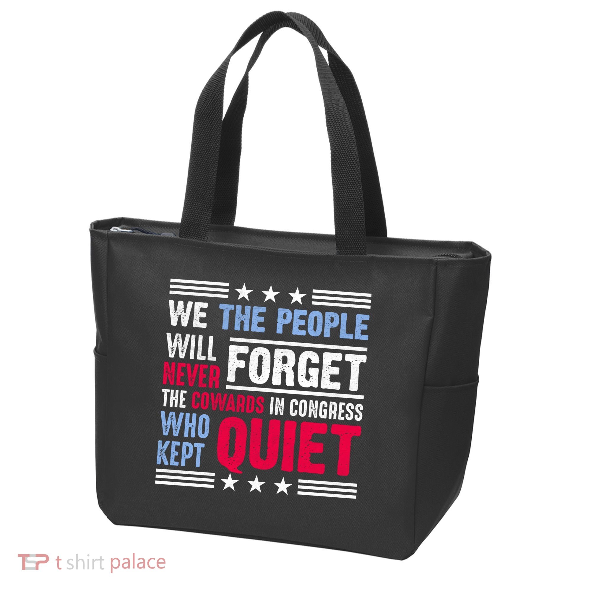 We The People Will Never Forget Protest Tote Bag