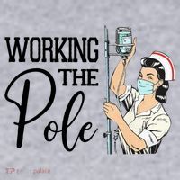 Working The Pole Funny Er Nurse Life Emergency Room Nursing Gift Women's Sweatshirt thumb 2
