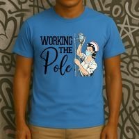 Working The Pole Funny Er Nurse Life Emergency Room Nursing Gift T-Shirt thumb 3