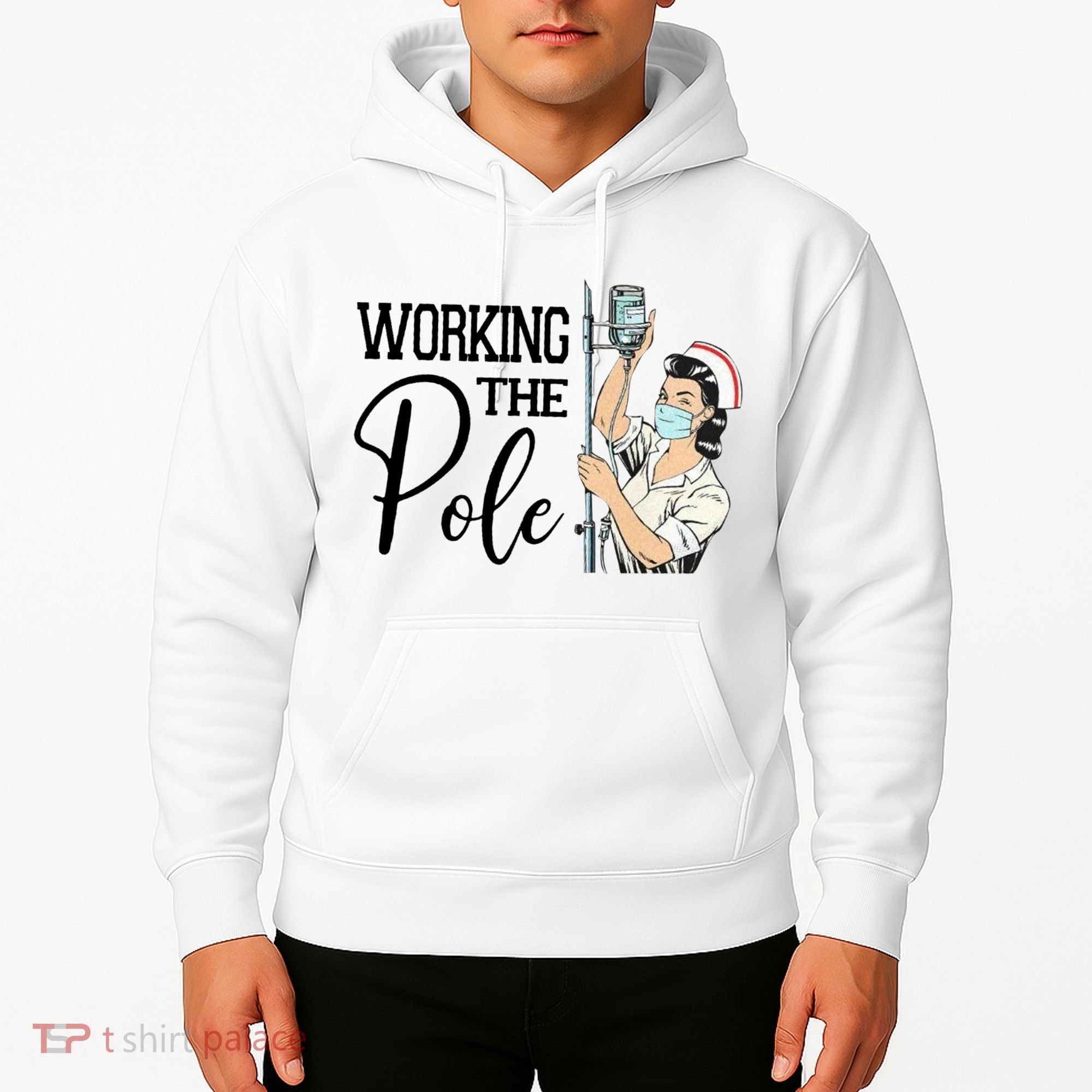 Working The Pole Funny Er Nurse Life Emergency Room Nursing Gift Hoodie