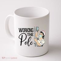 Working The Pole Funny Er Nurse Life Emergency Room Nursing Gift Coffee Mug thumb 0