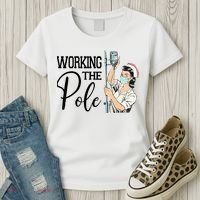 Working The Pole Funny Er Nurse Life Emergency Room Nursing Gift Women's T-Shirt thumb 3