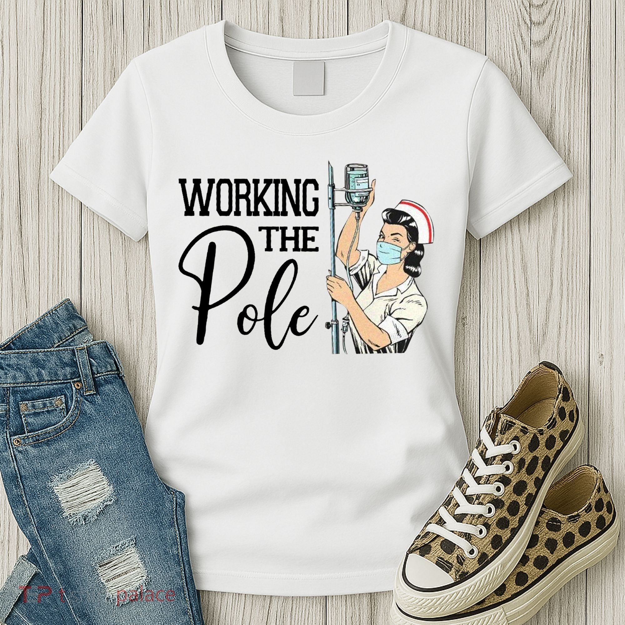 Working The Pole Funny Er Nurse Life Emergency Room Nursing Gift Women's T-Shirt