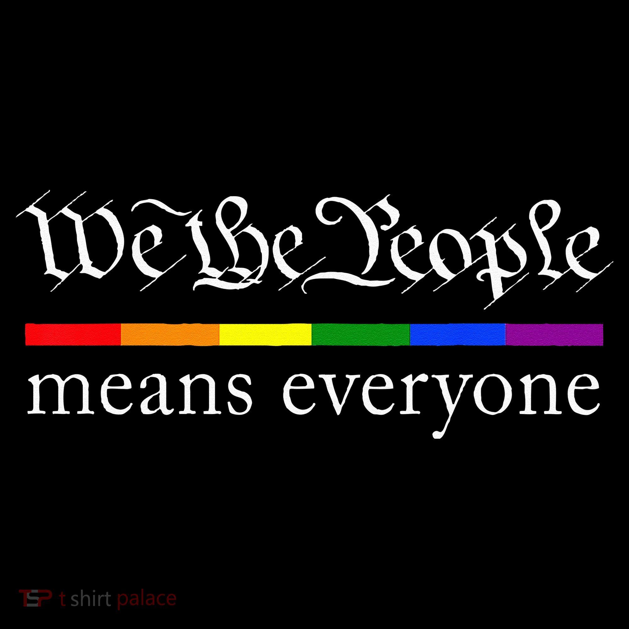 We The People Means Everyone LGBT Pride Month Women's Hoodie