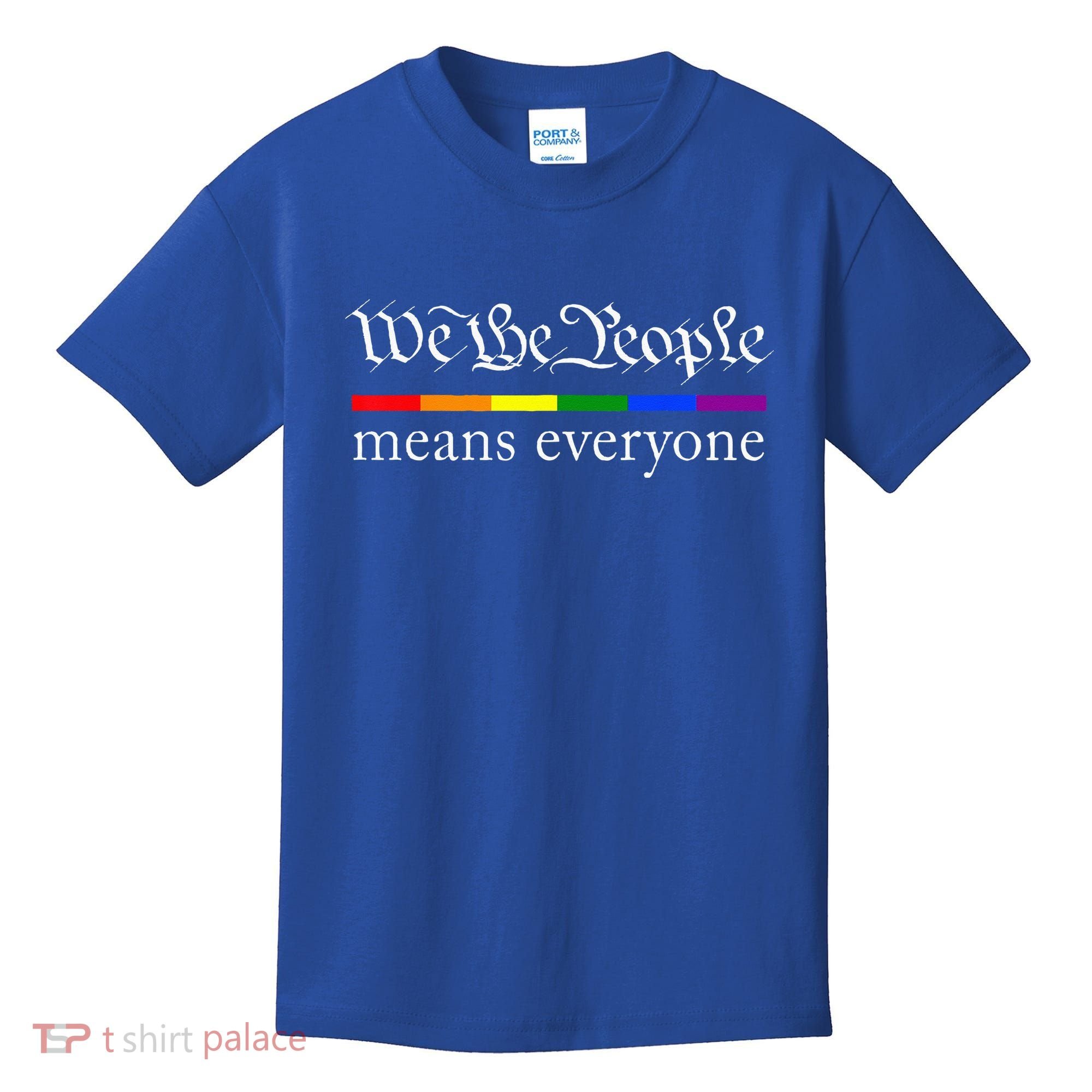We The People Means Everyone LGBT Pride Month Kids T-Shirt