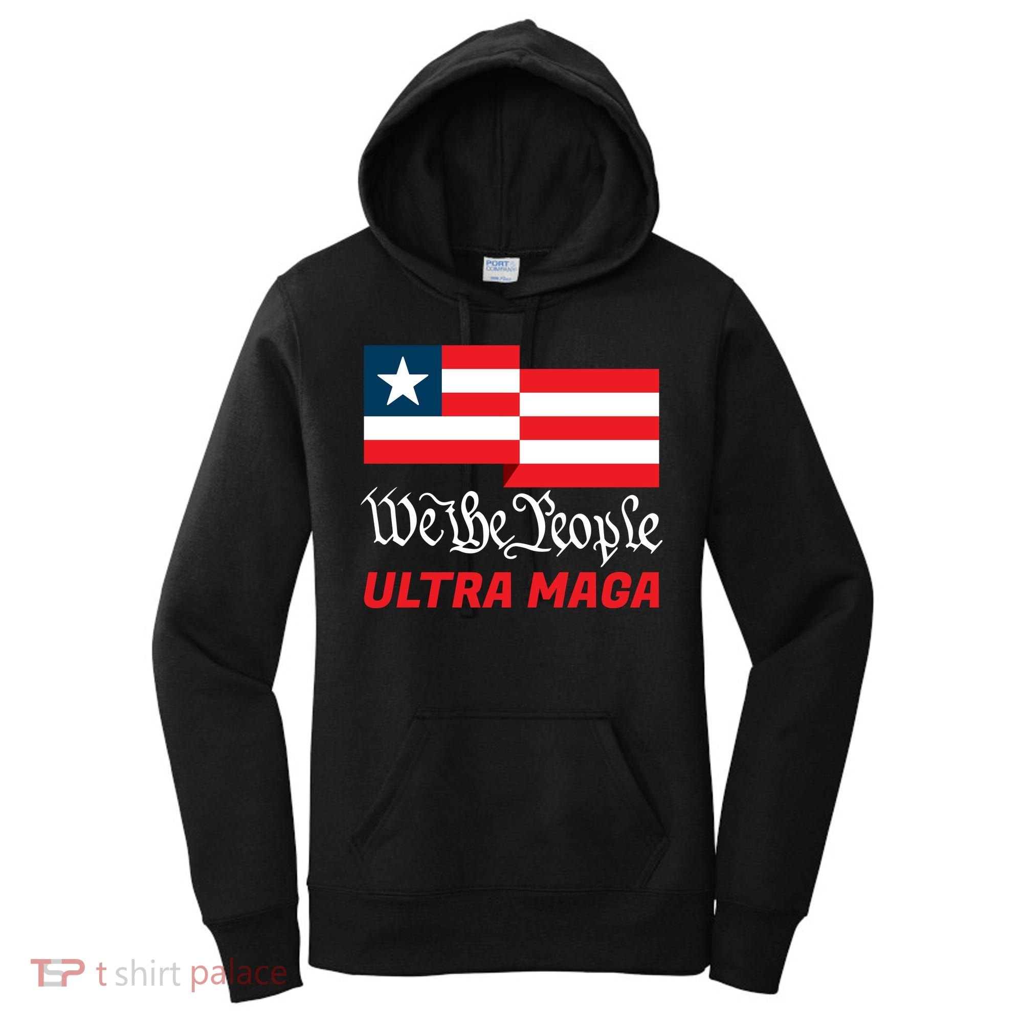 We The People Ultra MAGA Trump 2024 Anti Biden Women's Hoodie