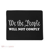 We The People Will Not Comply Mousepad thumb 0