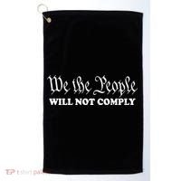 We The People Will Not Comply Golf Towel thumb 0