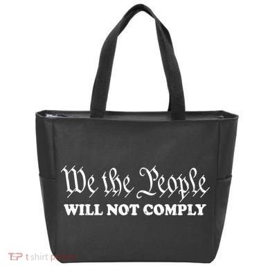 We The People Will Not Comply Tote Bag