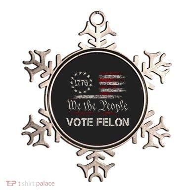 We The People Vote Felon Funny 1776 Ornament