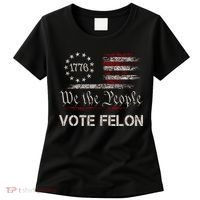 We The People Vote Felon Funny 1776 Women's T-Shirt thumb 0