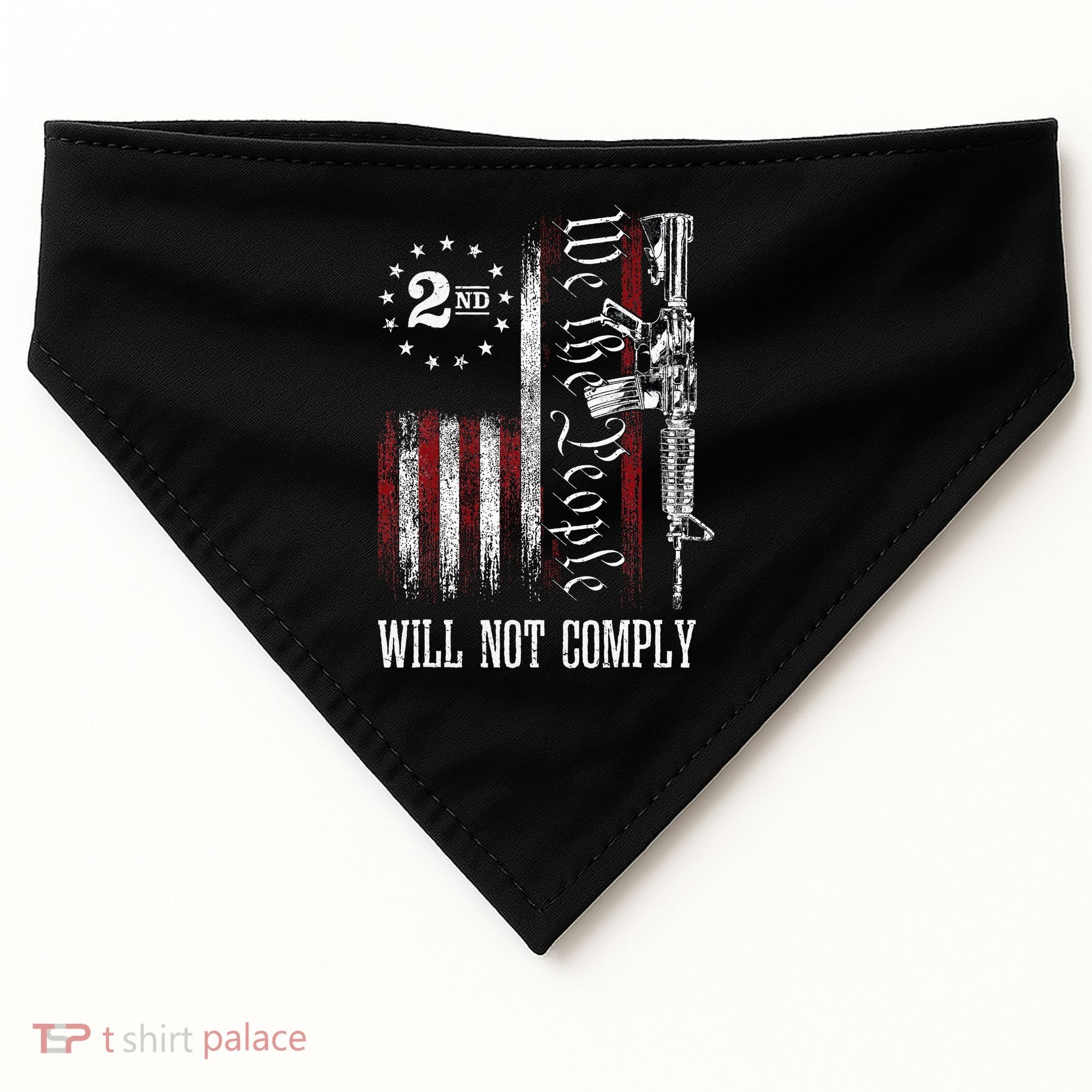 We The People Will Not Comply Ar15 Progun Rights 2a USA-Made Doggie Bandana