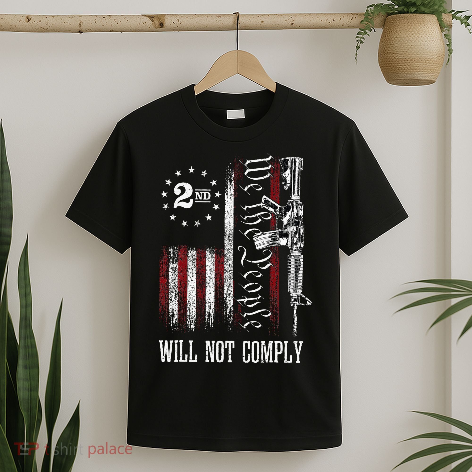 We The People Will Not Comply Ar15 Progun Rights 2a T-Shirt